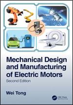Mechanical Design and Manufacturing of Electric Motors Ed 2