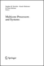 Multicore Processors and Systems (Integrated Circuits and Systems)