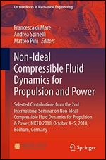 Non-Ideal Compressible-Fluid Dynamics for Propulsion and Power: Selected Contributions from the 2nd International Seminar on Non-Ideal Compressible-Fluid Dynamics for Propulsion & Power, NICFD 2018, O