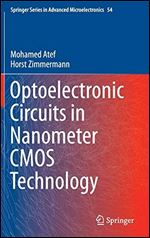 Optoelectronic Circuits in Nanometer CMOS Technology.