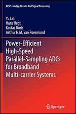 Power-Efficient High-Speed Parallel-Sampling ADCs for Broadband Multi-carrier Systems