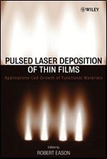 Pulsed Laser Deposition of Thin Films: Applications-Led Growth of Functional Materials