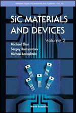 Sic Materials and Devices, Volume 2 (Selected Topics in Electronics and Systems