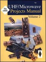 The ARRL UHF/microwave projects manual