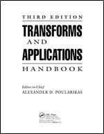 Transforms and Applications Handbook, Third Edition (Electrical Engineering Handbook)