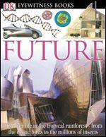 DK EW FUTURE REVISED EDIT (DK Eyewitness Books)