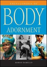 Encyclopedia of Body Adornment
