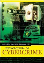 Encyclopedia of Cybercrime