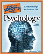 The Complete Idiot's Guide to Psychology, 3rd Edition