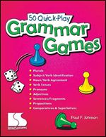 50 Quick-Play Grammar Games (Grades 1-5)
