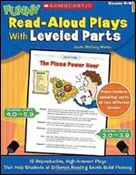 Funny Read-Aloud Plays With Leveled Parts: 12 Reproducible, High-Interest Plays That Help Students at Different Reading Levels Build Fluency
