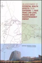 An Assessment of Potential Health Effects from Exposure to PAVE PAWS Low-Level Phased-Array Radiofrequency Energy