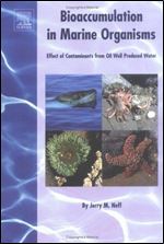 Bioaccumulation in Marine Organisms: Effect of Contaminants from Oil Well Produced Water