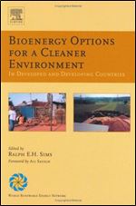 Bioenergy Options for a Cleaner Environment: in Developed and Developing Countries