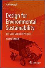 Design for Environmental Sustainability: Life Cycle Design of Products