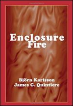 Enclosure Fire Dynamics (Environmental & Energy Engineering)