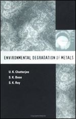 Environmental Degradation of Metals: Corrosion Technology Series/14