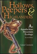 Hollows, Peepers, and Highlanders: An Appalachian Mountain Ecology