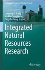 Integrated Natural Resources Research (Handbook of Environmental Engineering, 22)