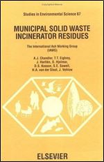 Municipal Solid Waste Incinerator Residues (Studies in Environmental Science)