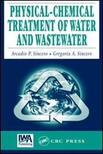 Physical-Chemical Treatment of Water and Wastewater