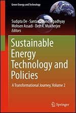 Sustainable Energy Technology and Policies: A Transformational Journey, Volume 2 (Green Energy and Technology)