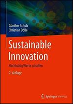 Sustainable Innovation: Nachhaltig Werte schaffen [German]