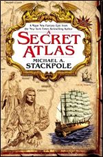 A Secret Atlas: Book One of the Age of Discovery (Age of Discovery Trilogy)
