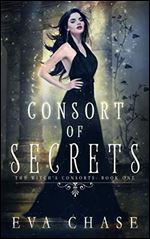 Consort of Secrets: A Paranormal Reverse Harem Novel (The Witch's Consorts) (Volume 1)