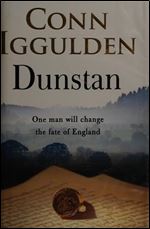 I, Dunstan: Seven Kings and the Birth of England