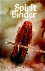 Spirit Binder: The Cascadian Chronicles (Volume 1)