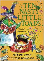 Ten Nasty Little Toads: The Zephyr Book of Cautionary Tales