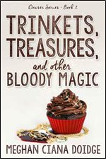 Trinkets, Treasures, and Other Bloody Magic (The Dowser Series) (Volume 2)