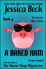 A Baked Ham (The Classic Diner Mystery Series)