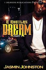 A Hustlaz Dream (Delphine Publications Presents)