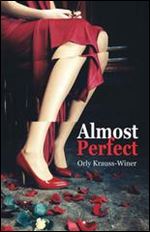 Almost Perfect by Orly Krauss-Winer