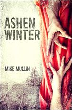 Ashen Winter (Ashfall Trilogy)