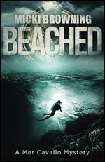 Beached (A Mer Cavallo Mystery) (Volume 2)