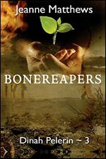 Bonereapers: A Dinah Pelerin Mystery (Dinah Pelerin Mysteries)