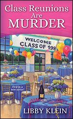 Class Reunions Are Murder (A Poppy McAllister Mystery)