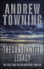 Constantine Legacy (Jake Dillon Adventure Series)