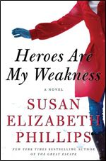 Heroes are My Weakness: A Novel