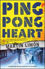 Ping-Pong Heart (A Sergeants Sueno and Bascom Novel)