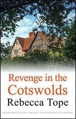 Revenge in the Cotswolds (Cotswold Mystery Series)