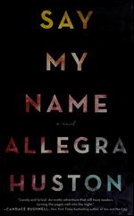 Say My Name (Allegra Huston)