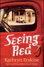 Seeing Red (Kathryn Erskine)