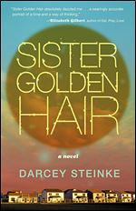 Sister Golden Hair: A Novel