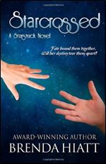 Starcrossed: A Starstruck Novel (Volume 2)