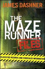 The Maze Runner Files (Maze Runner Trilogy)