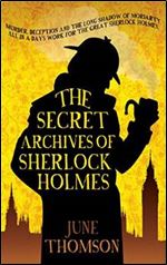 The Secret Archives of Sherlock Holmes